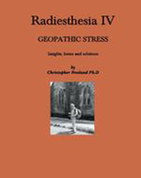Radiesthesia IV - Geopathic Stress